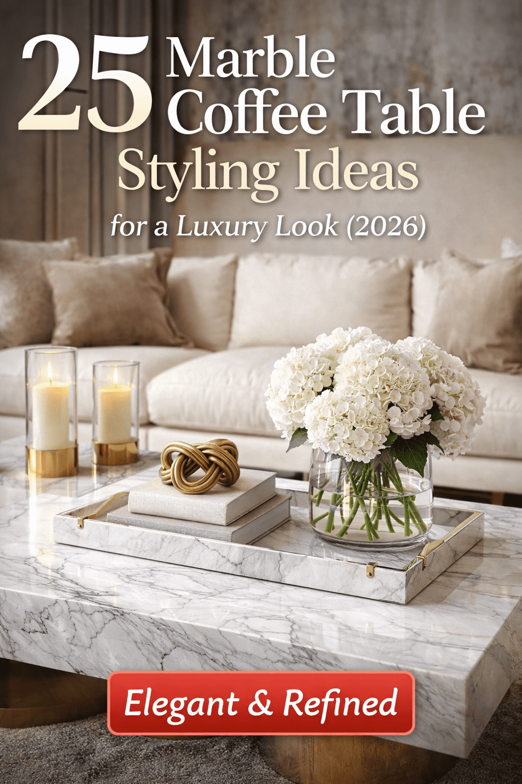 Marble Coffee Table Styling Ideas